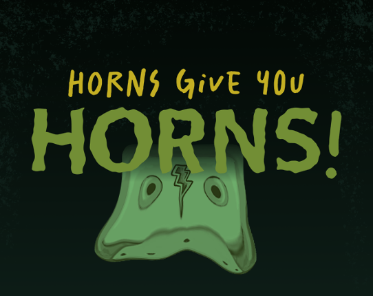 Horns Gives You Horns Image