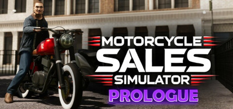 Motorcycle Sales Simulator: Prologue Image