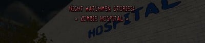 Nightwatchmen Stories: Zombie Hospital Image