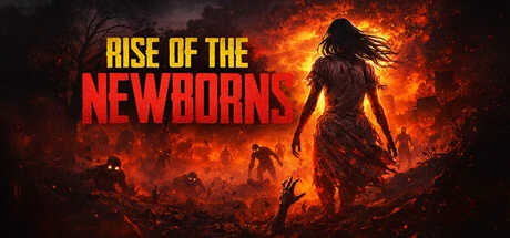 Games like Rise of The Newborns