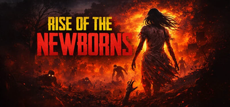Rise of The Newborns Image