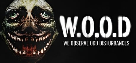 Games like WOOD | We Observe Odd Disturbances