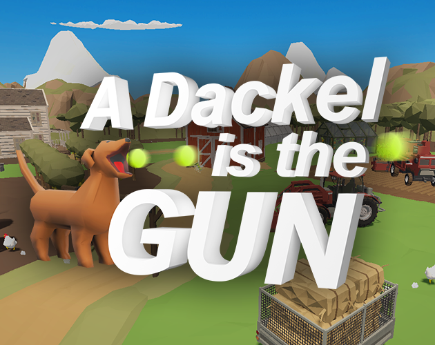 Games like A Dackel is the Gun