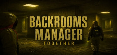 Games like Backrooms Manager - Together