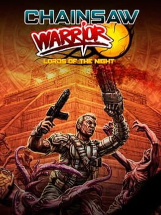 Chainsaw Warrior: Lords of the Night Image