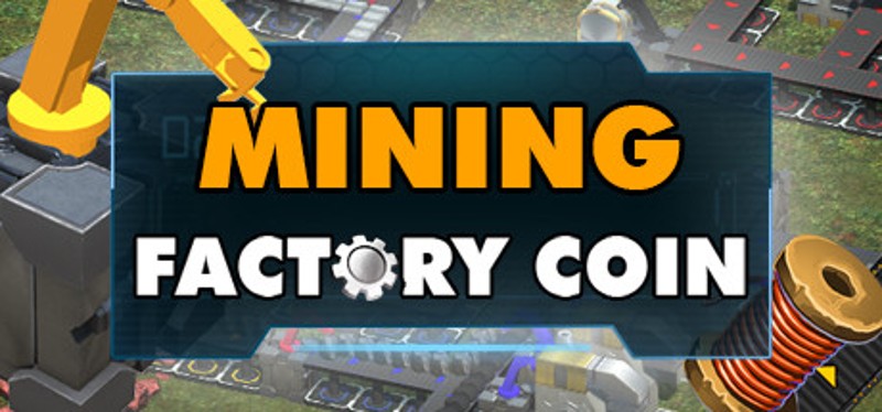 Factory Coin Mining Game Cover