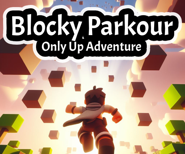 Games like Blocky Parkour: Only Up Adventure