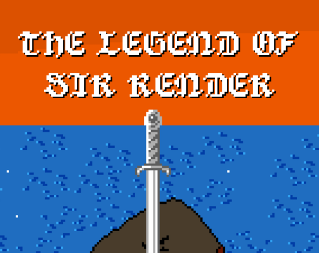Games like The Legend of Sir Render
