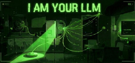 Games like I Am Your LLM