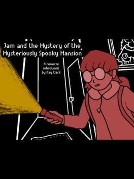 Games like Jam and the Mystery of the Mysteriously Spooky Mansion