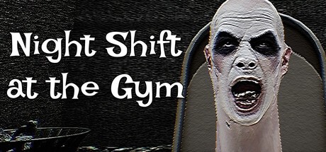 Games like Night Shift at the Gym