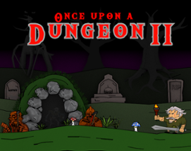 Once upon a Dungeon II Image