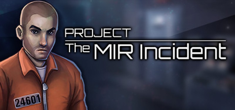 Project: The MIR Incident Image