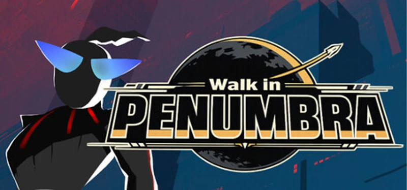Walk in PENUMBRA Image
