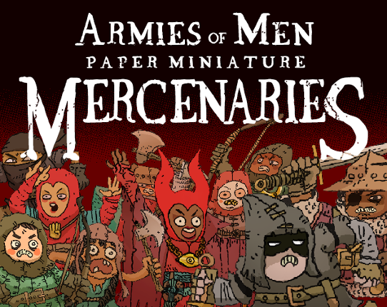 Armies of Men: Paper Miniature Mercenaries Game Cover