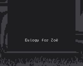 Eulogy for Zoë Image