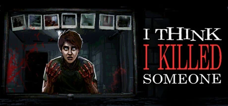 Games like I Think I Killed Someone