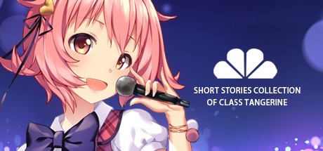 Games like Short Stories Collection of Class Tangerine