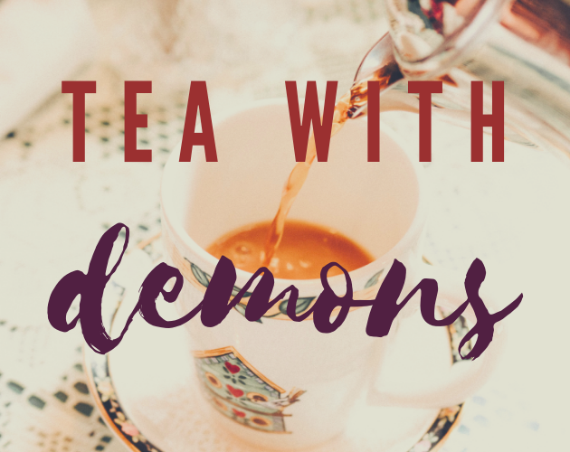 Games like Tea with Demons