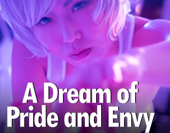 A Dream of Pride and Envy Image
