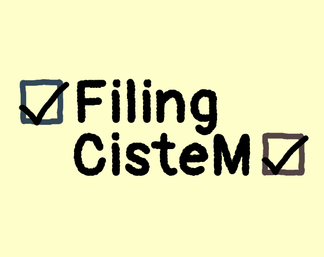Games like Filing Cistem
