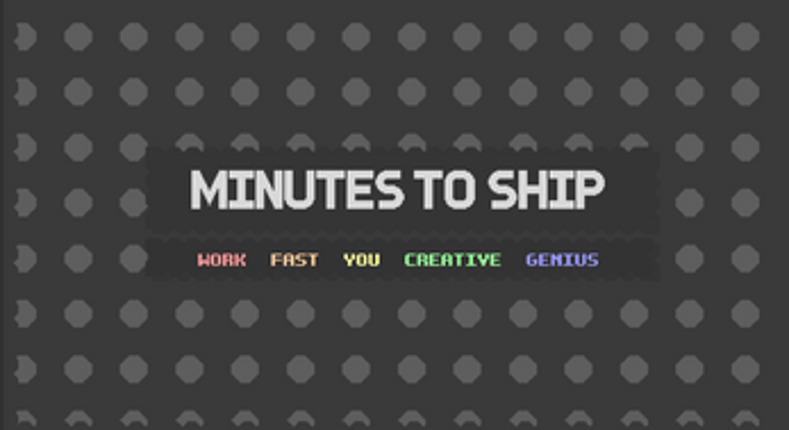 MINUTES TO SHIP screenshot