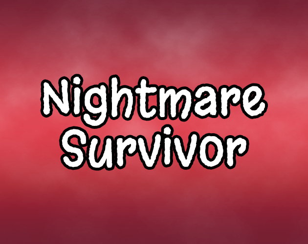 Games like Nightmare Survivor