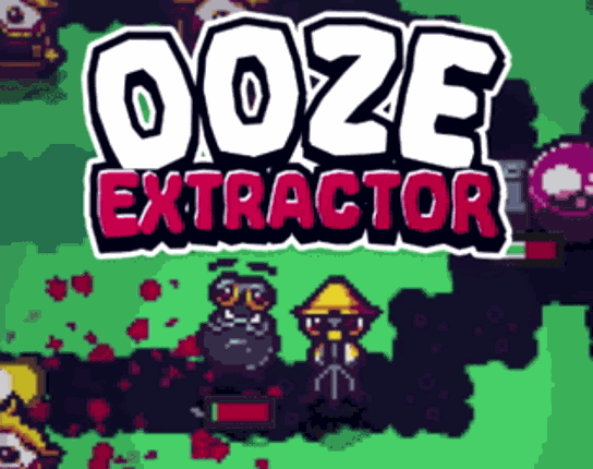 Ooze Extractor Image