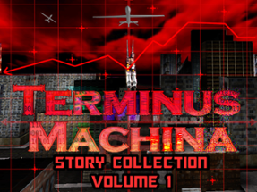 Terminus Machina Story Collection (Vol 1) Image