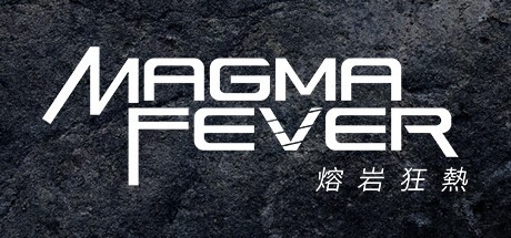 Games like Magma Fever
