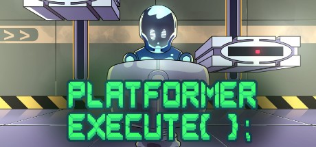 Games like Platformer Execute