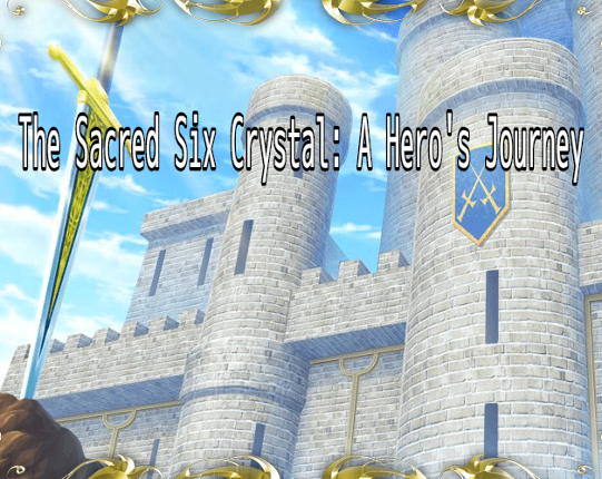 The Sacred Six Crystal: A Hero's Journey Image