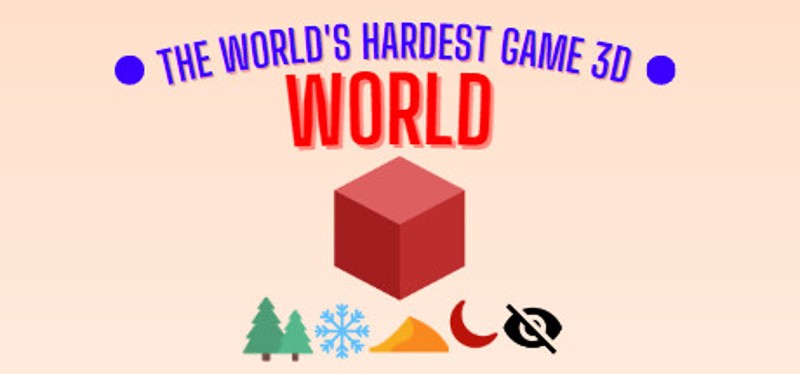 The World's Hardest Game 3D World Image