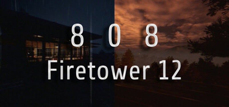 808 - Firetower12 Game Cover