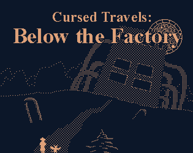 Games like Cursed Travels: Below the Factory