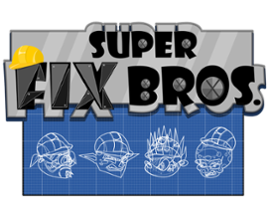 Super Fix Bros. Image