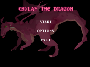 (S)LAY THE DRAGON Image