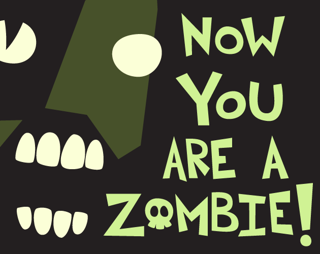 Games like Now You Are a Zombie!
