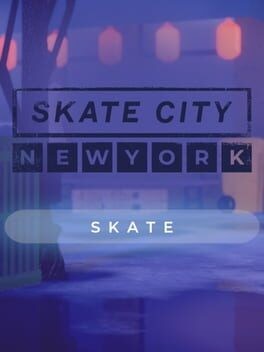 Games like Skate City: New York