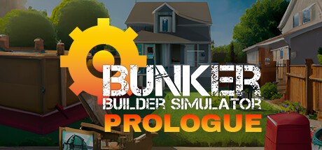 Games like Bunker Builder Simulator: Prologue