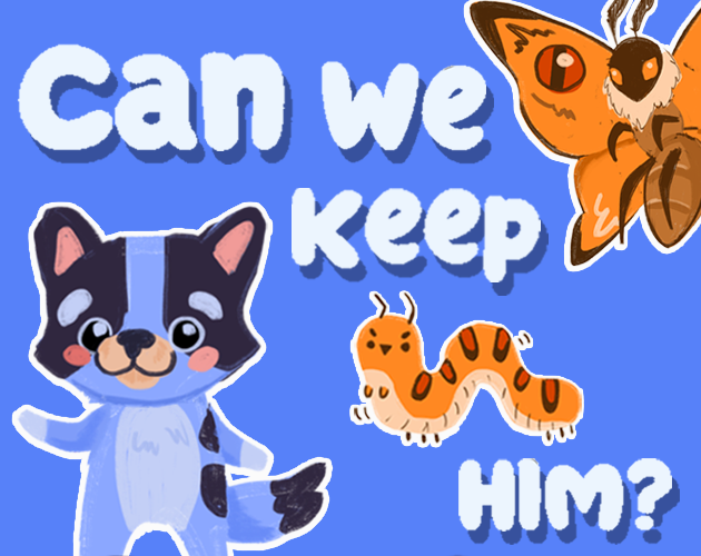 Games like Can We Keep Him?