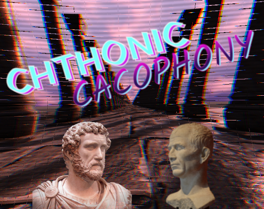 Chthonic Cacophony Image