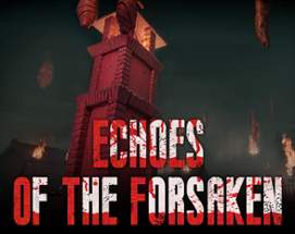 Echoes of the Forsaken Image