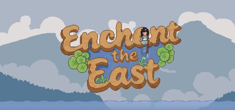 Games like Enchant the East