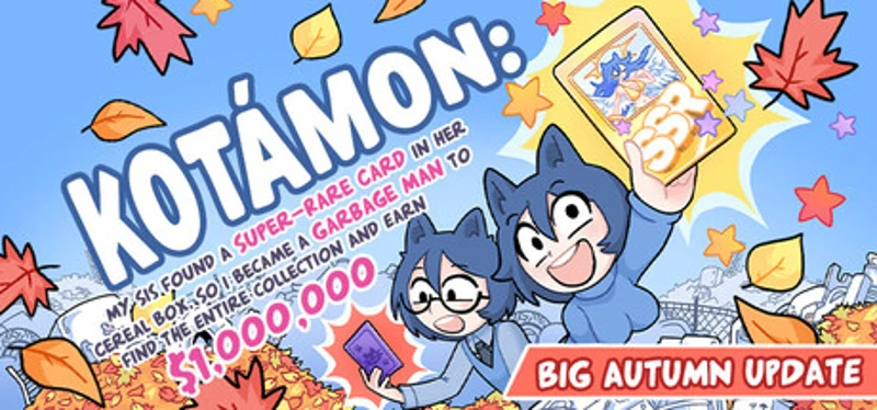 KOTAMON: My Sis Found A Super-Rare Card In Her Cereal Box, So I Became A Garbage Man To Find The Entire Collection And Earn $1,000,000 Image