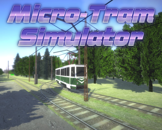 Micro-Tram Simulator Image