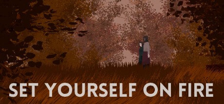 Games like Set Yourself on Fire