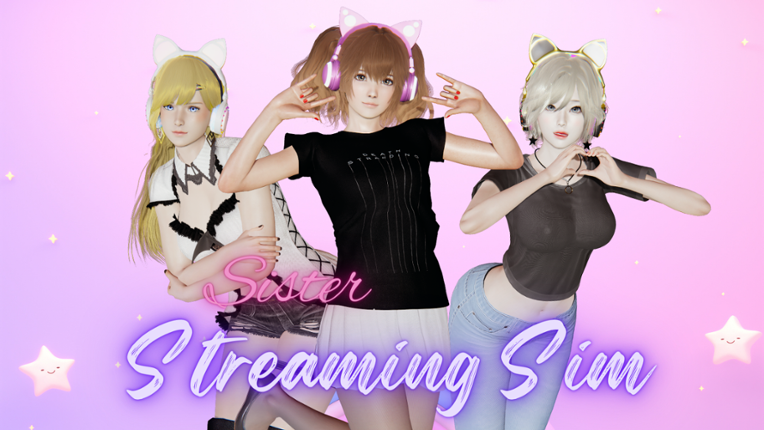 Sister Streaming Sim [V1.2.1] Image