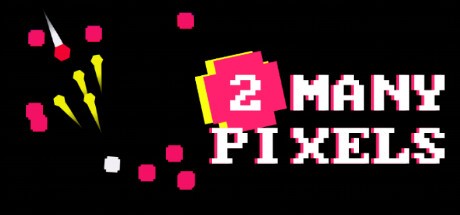Games like 2 Many Pixels