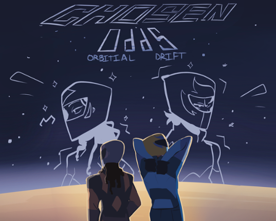 Chosen Odds: Orbital Drift Image